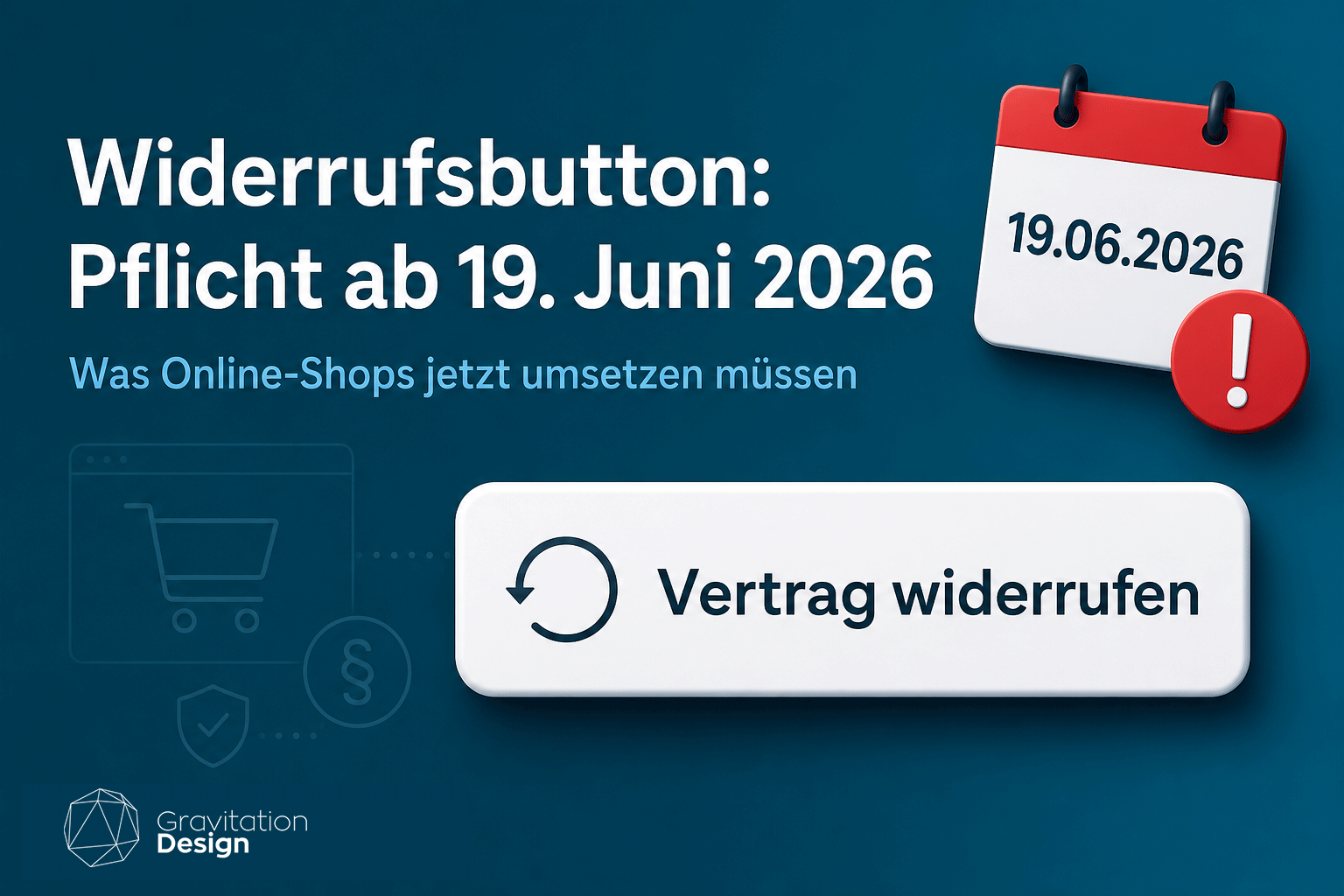 Startseite 8 Widerrufsbutton pflicht ab 19. Juni 2026 – online-shop gesetzliche anforderung